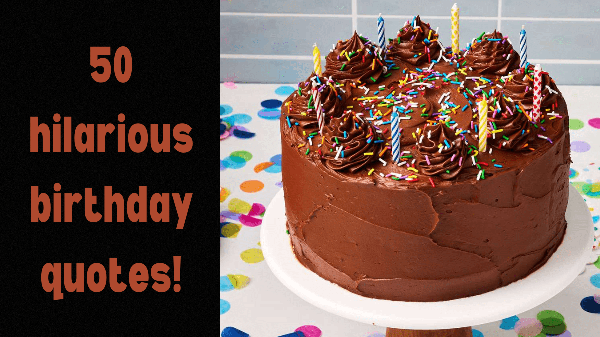 Read more about the article 50 hilarious funny birthday quotes!