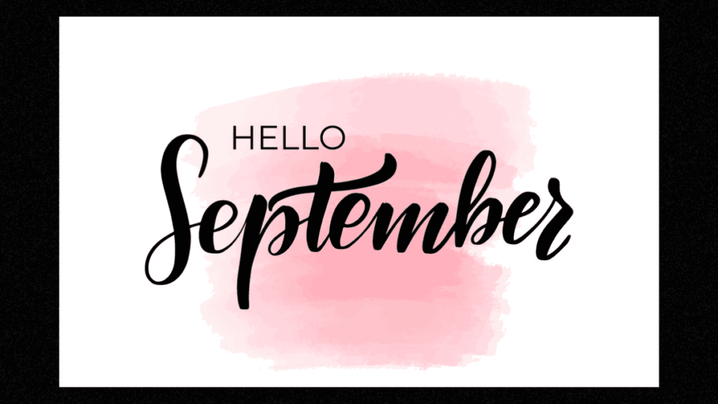 Hello September Quotes!